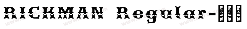 RICKMAN Regular字体转换